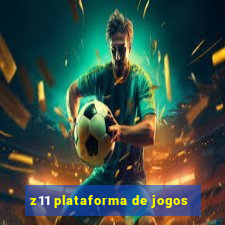 z11 plataforma de jogos